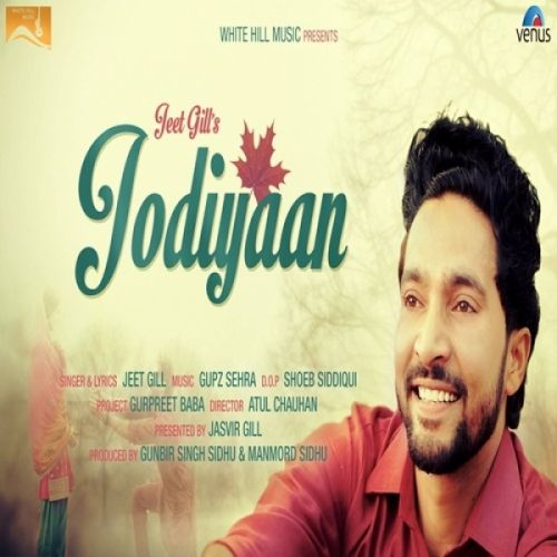 Jodiyaan Jeet Gill mp3 song ringtone, Jodiyaan Jeet Gill Ringtone Download - RiskyJatt.Com