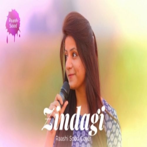 Zindagi Raashi Sood mp3 song ringtone, Zindagi Raashi Sood Ringtone Download - RiskyJatt.Com