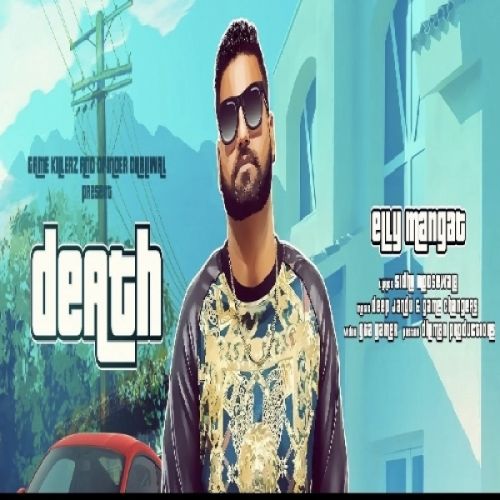 Death Elly Mangat mp3 song ringtone, Death Elly Mangat Ringtone Download - RiskyJatt.Com