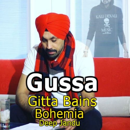 Gussa Gitta Bains, Deep Jandu mp3 song ringtone, Gussa Gitta Bains, Deep Jandu Ringtone Download - RiskyJatt.Com