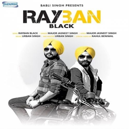 Rayban Black Major Jasneet Singh mp3 song ringtone, Rayban Black Major Jasneet Singh Ringtone Download - RiskyJatt.Com