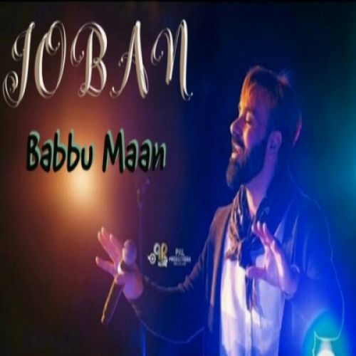 Joban (Live) Babbu Maan mp3 song ringtone, Joban (Live) Babbu Maan Ringtone Download - RiskyJatt.Com