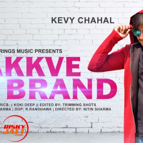 Kevy Chahal new songs on riskyjatt. Download Kevy Chahal albums and top 20 songs