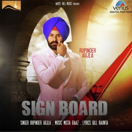 Sign Board Rupinder Aujla mp3 song ringtone, Sign Board Rupinder Aujla Ringtone Download - RiskyJatt.Com