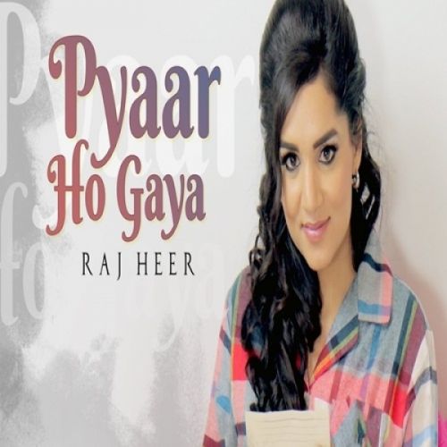 Pyaar Ho Gaya Raj Heer mp3 song ringtone, Pyaar Ho Gaya Raj Heer Ringtone Download - RiskyJatt.Com