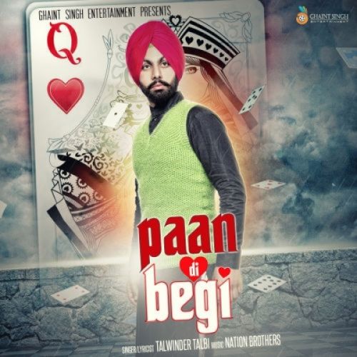 Paan Di Begi Talwinder Talbi mp3 song ringtone, Paan Di Begi Talwinder Talbi Ringtone Download - RiskyJatt.Com