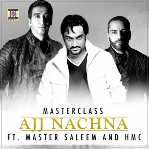 Ajj Nachna Masterclass, Master Saleem, HMC mp3 song ringtone, Ajj Nachna Masterclass, Master Saleem, HMC Ringtone Download - RiskyJatt.Com