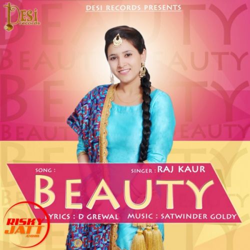 Beauty Raj Kaur mp3 song ringtone, Beauty Raj Kaur Ringtone Download - RiskyJatt.Com