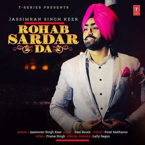 Rohab Sardar Da Jassimran Singh Keer mp3 song ringtone, Rohab Sardar Da Jassimran Singh Keer Ringtone Download - RiskyJatt.Com