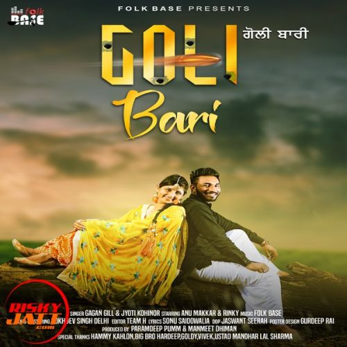 Goli Bari Gagan Gill mp3 song ringtone, Goli Bari Gagan Gill Ringtone Download - RiskyJatt.Com