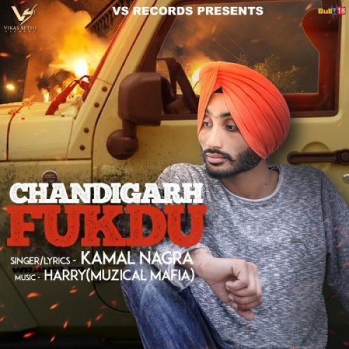 Chandigarh Fukdu Kamal Nagra mp3 song ringtone, Chandigarh Fukdu Kamal Nagra Ringtone Download - RiskyJatt.Com