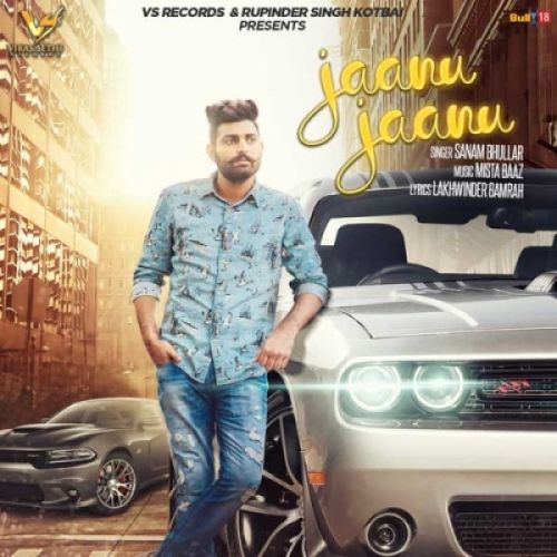 Jaanu Jaanu Sanam Bhullar mp3 song ringtone, Jaanu Jaanu Sanam Bhullar Ringtone Download - RiskyJatt.Com