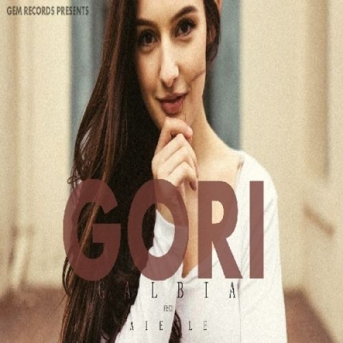 Gori Aiesle, Galbia mp3 song ringtone, Gori Aiesle, Galbia Ringtone Download - RiskyJatt.Com