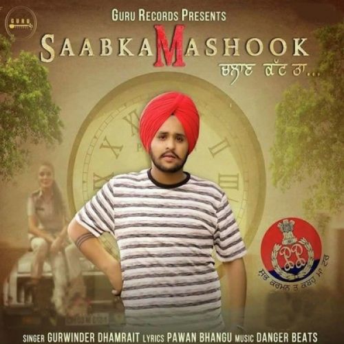 Saabka Mashook Challan Katt Ta Gurwinder Dhamrait mp3 song ringtone, Saabka Mashook Challan Katt Ta Gurwinder Dhamrait Ringtone Download - RiskyJatt.Com