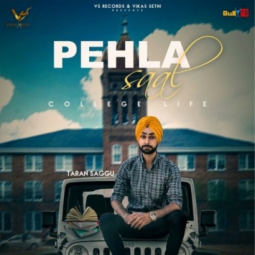 Pehla Saal (College Life) Taran Saggu mp3 song ringtone, Pehla Saal (College Life) Taran Saggu Ringtone Download - RiskyJatt.Com