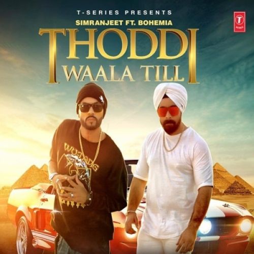 Thoddi Waala Till Simranjeet Singh, Bohemia mp3 song ringtone, Thoddi Waala Till Simranjeet Singh, Bohemia Ringtone Download - RiskyJatt.Com