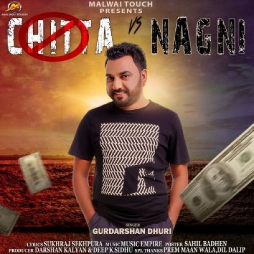 Chitta Vs Nagni Gurdarshan Dhuri mp3 song ringtone, Chitta vs Nagni Gurdarshan Dhuri Ringtone Download - RiskyJatt.Com