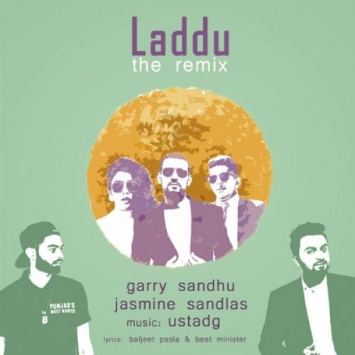 Laddu (Remix Version) Garry Sandhu, Jasmine Sandlas mp3 song ringtone, Laddu (Remix Version) Garry Sandhu, Jasmine Sandlas Ringtone Download - RiskyJatt.Com