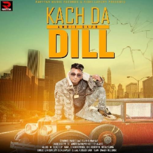 Kach Da Dil Amrit Saab mp3 song ringtone, Kach Da Dil Amrit Saab Ringtone Download - RiskyJatt.Com