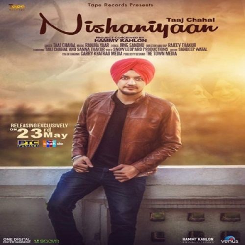 Nishaniyaan Taaj Chahal mp3 song ringtone, Nishaniyaan Taaj Chahal Ringtone Download - RiskyJatt.Com