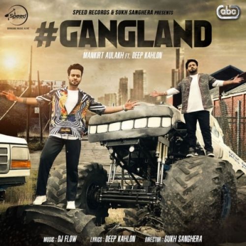 Gangland Mankirt Aulakh, Deep Kahlon mp3 song ringtone, Gangland Mankirt Aulakh, Deep Kahlon Ringtone Download - RiskyJatt.Com