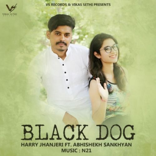 Black Dog Abhishekh Sankhyan, Harry Jhanjeri mp3 song ringtone, Black Dog Abhishekh Sankhyan, Harry Jhanjeri Ringtone Download - RiskyJatt.Com