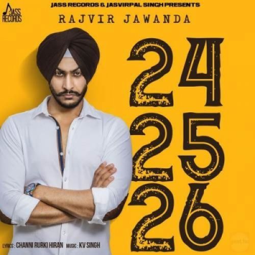 24 25 26 Rajvir Jawanda mp3 song ringtone, 24 25 26 Rajvir Jawanda Ringtone Download - RiskyJatt.Com