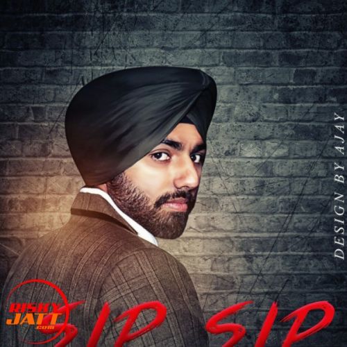 Sip Sip Sukhvir Sukh mp3 song ringtone, Sip Sip Sukhvir Sukh Ringtone Download - RiskyJatt.Com