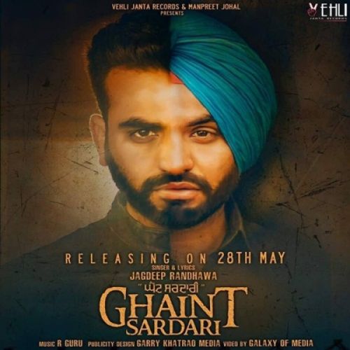 Ghaint Sardari Jagdeep Randhawa mp3 song ringtone, Ghaint Sardari Jagdeep Randhawa Ringtone Download - RiskyJatt.Com