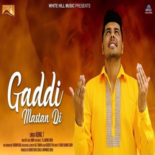 Gaddi Mastan Di Kunal T mp3 song ringtone, Gaddi Mastan Di Kunal T Ringtone Download - RiskyJatt.Com