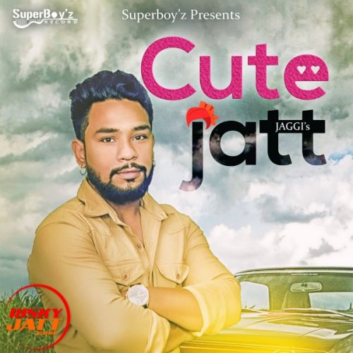 Cute Jatt Jaggi mp3 song ringtone, Cute Jatt Jaggi Ringtone Download - RiskyJatt.Com