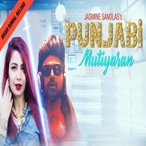 Jasmine Sandlas and Arian Romal New Songs and Top 20 Albums