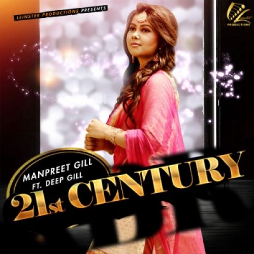 21st Century Manpreet Gill mp3 song ringtone, 21st Century Manpreet Gill Ringtone Download - RiskyJatt.Com