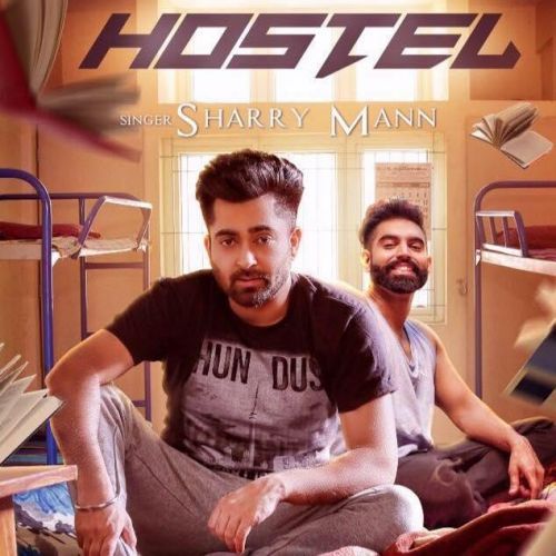 Hostel Sharry Mann mp3 song ringtone, Hostel Sharry Mann Ringtone Download - RiskyJatt.Com