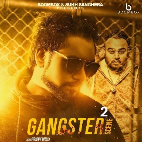 Gangster Scene 2 Gursewak Dhillon mp3 song ringtone, Gangster Scene 2 Gursewak Dhillon Ringtone Download - RiskyJatt.Com