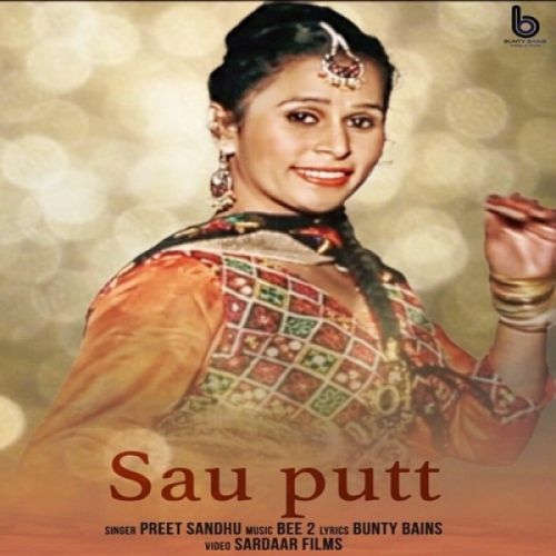 Sau Putt Preet Sandhu mp3 song ringtone, Sau Putt Preet Sandhu Ringtone Download - RiskyJatt.Com