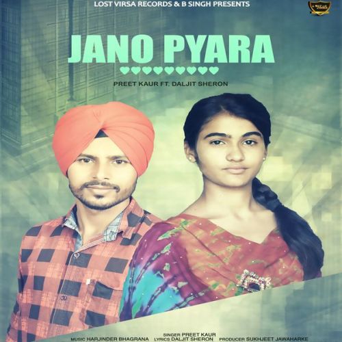 Jano Pyara Preet Kaur, Dalijit Sheron mp3 song ringtone, Jano Pyara Preet Kaur, Dalijit Sheron Ringtone Download - RiskyJatt.Com