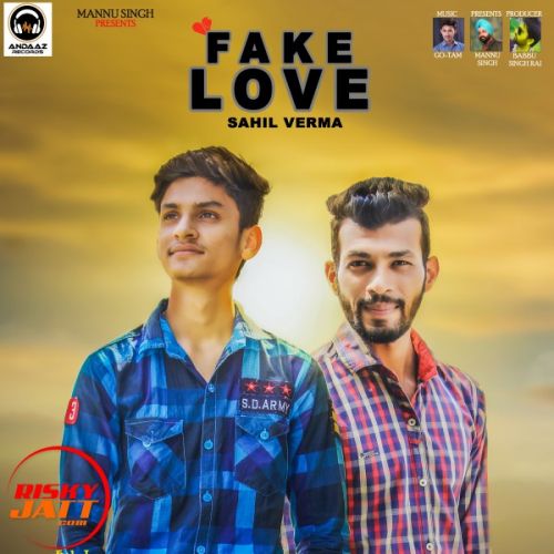 Fake Love Sahil Verma mp3 song ringtone, Fake Love Sahil Verma Ringtone Download - RiskyJatt.Com