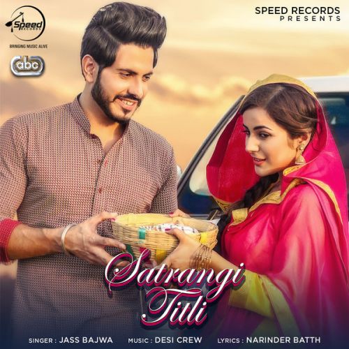 Satrangi Titli Jass Bajwa mp3 song ringtone, Satrangi Titli Jass Bajwa Ringtone Download - RiskyJatt.Com