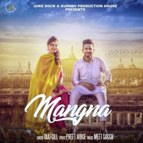 Mangna Taaj Gill mp3 song ringtone, Mangna Taaj Gill Ringtone Download - RiskyJatt.Com