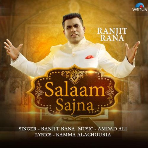 Salaam Sajna Ranjit Rana mp3 song ringtone, Salaam Sajna Ranjit Rana Ringtone Download - RiskyJatt.Com