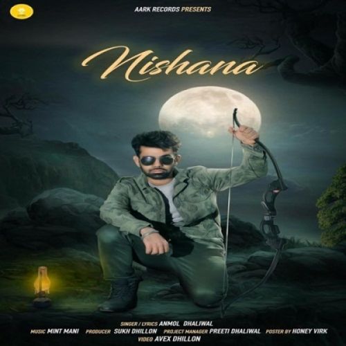 Nishana Anmol Dhaliwal mp3 song ringtone, Nishana Anmol Dhaliwal Ringtone Download - RiskyJatt.Com