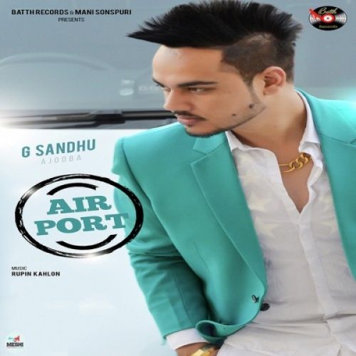 Airport G Sandhu mp3 song ringtone, Airport G Sandhu Ringtone Download - RiskyJatt.Com