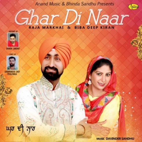 Ghar Di Naar Raja Markhai, Biba Deep Kiran mp3 song ringtone, Ghar Di Naar Raja Markhai, Biba Deep Kiran Ringtone Download - RiskyJatt.Com