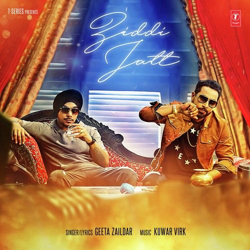 Ziddi Jatt Geeta Zaildar, Kuwar Virk mp3 song ringtone, Ziddi Jatt Geeta Zaildar, Kuwar Virk Ringtone Download - RiskyJatt.Com