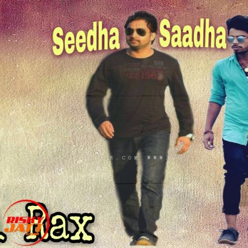 Seedha Saadha Banda Ravi Rax mp3 song ringtone, Seedha Saadha Banda Ravi Rax Ringtone Download - RiskyJatt.Com