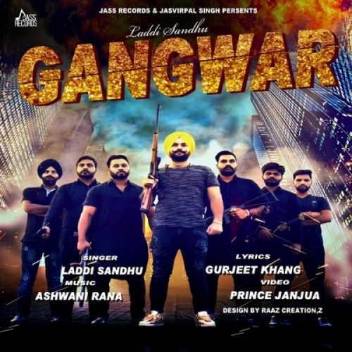 Gangwar Laddi Sandhu mp3 song ringtone, Gangwar Laddi Sandhu Ringtone Download - RiskyJatt.Com