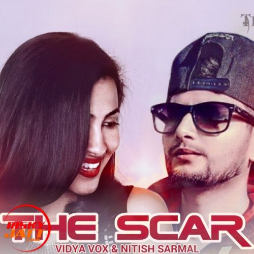 The Scar (intro) Vidya Vox, Nitish Sarmal mp3 song ringtone, The Scar (intro) Vidya Vox, Nitish Sarmal Ringtone Download - RiskyJatt.Com