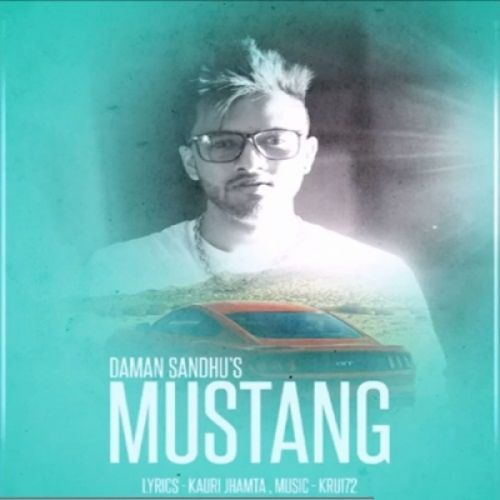 Mustang Daman Sandhu, Kru172 mp3 song ringtone, Mustang Daman Sandhu, Kru172 Ringtone Download - RiskyJatt.Com