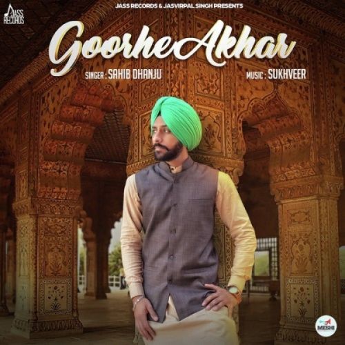 Goorhe Akhar Sahib Dhanju mp3 song ringtone, Goorhe Akhar Sahib Dhanju Ringtone Download - RiskyJatt.Com